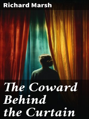 cover image of The Coward Behind the Curtain
